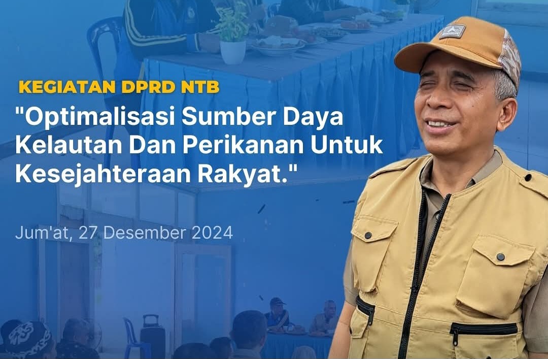 Kunjungan Lapangan Pansus II DPRD NTB, Pastikan Optimalisasi Sumber Daya Kelautan dan Perikanan