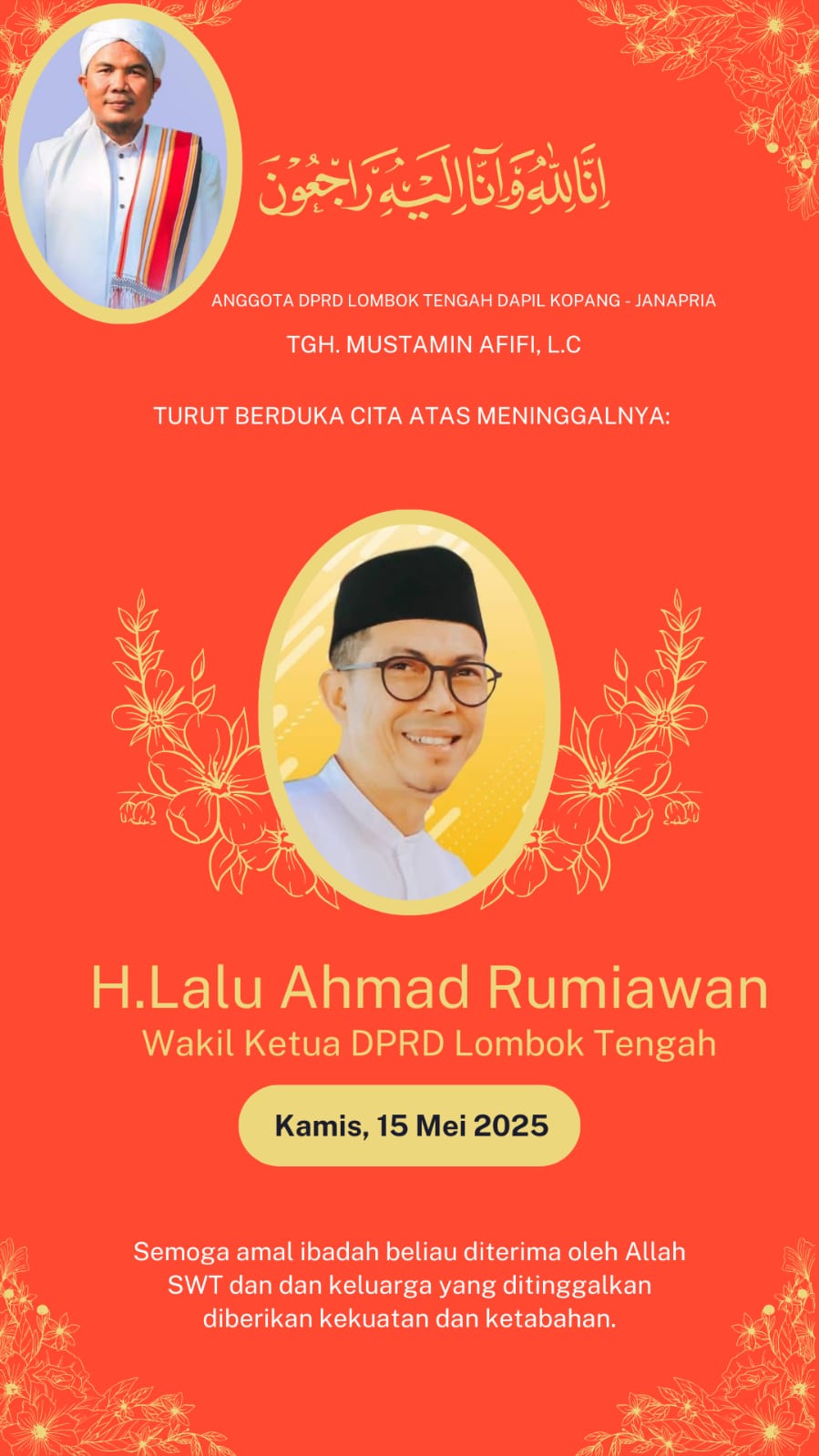 TGH. Mustamin Afifi, L.c Sampaikan Rasa Duka Cita Mendalam Atas Meninggalnya Wakil Ketua DPRD Lombok Tengah H.Lalu Ahmad Rumiawan