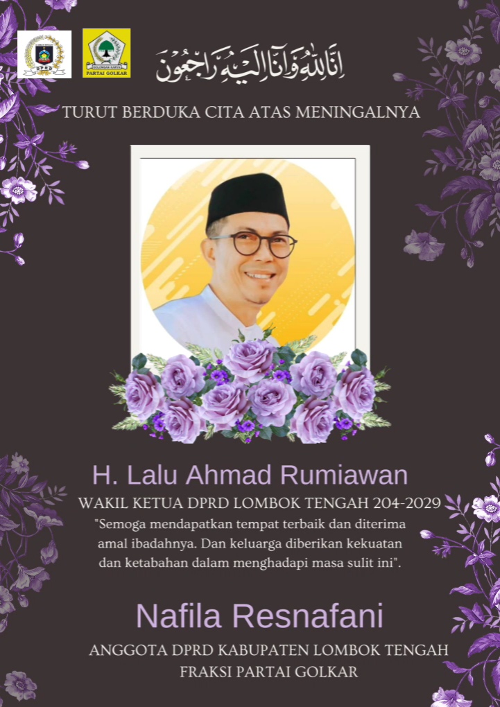 H. Lalu Ahmad Rumiawan Meninggal Dunia, Nafila : Golkar Kehilangan Salah Satu Kader Terbaiknya