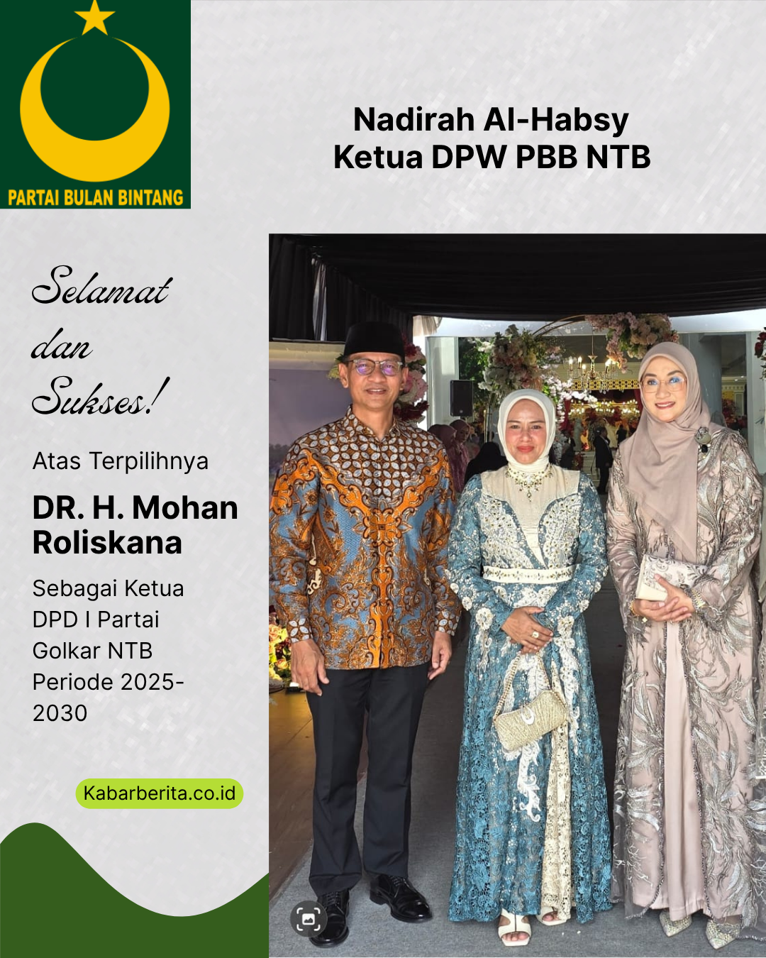 Ketua DPW PBB NTB, Nadirah Al Habsy Menyampaikan Ucapan Selamat Kepada H. Mohan Roliskana