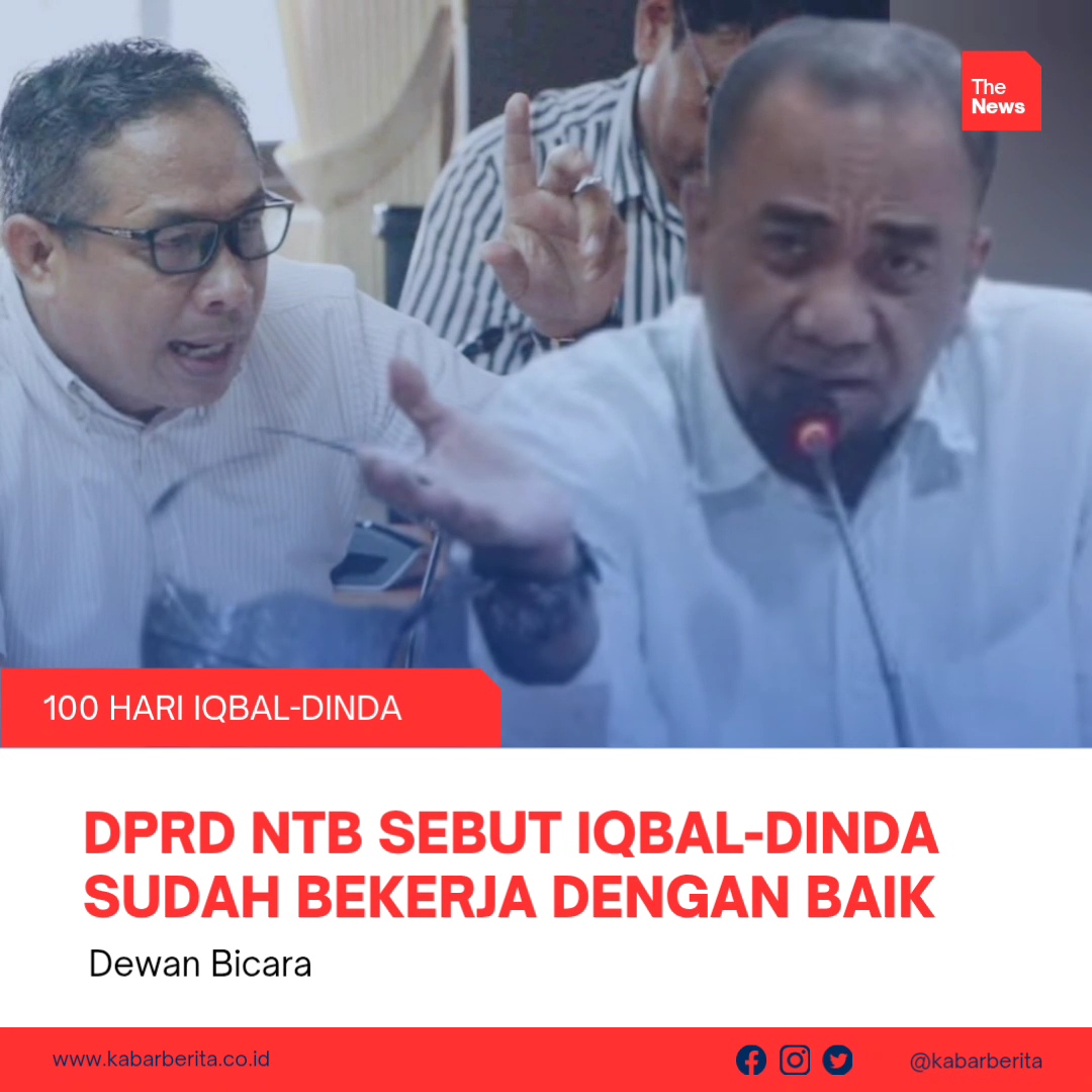 DPRD NTB Sebut Iqbal-Dinda Sudah Bekerja Dengan Baik Selama 100 Hari