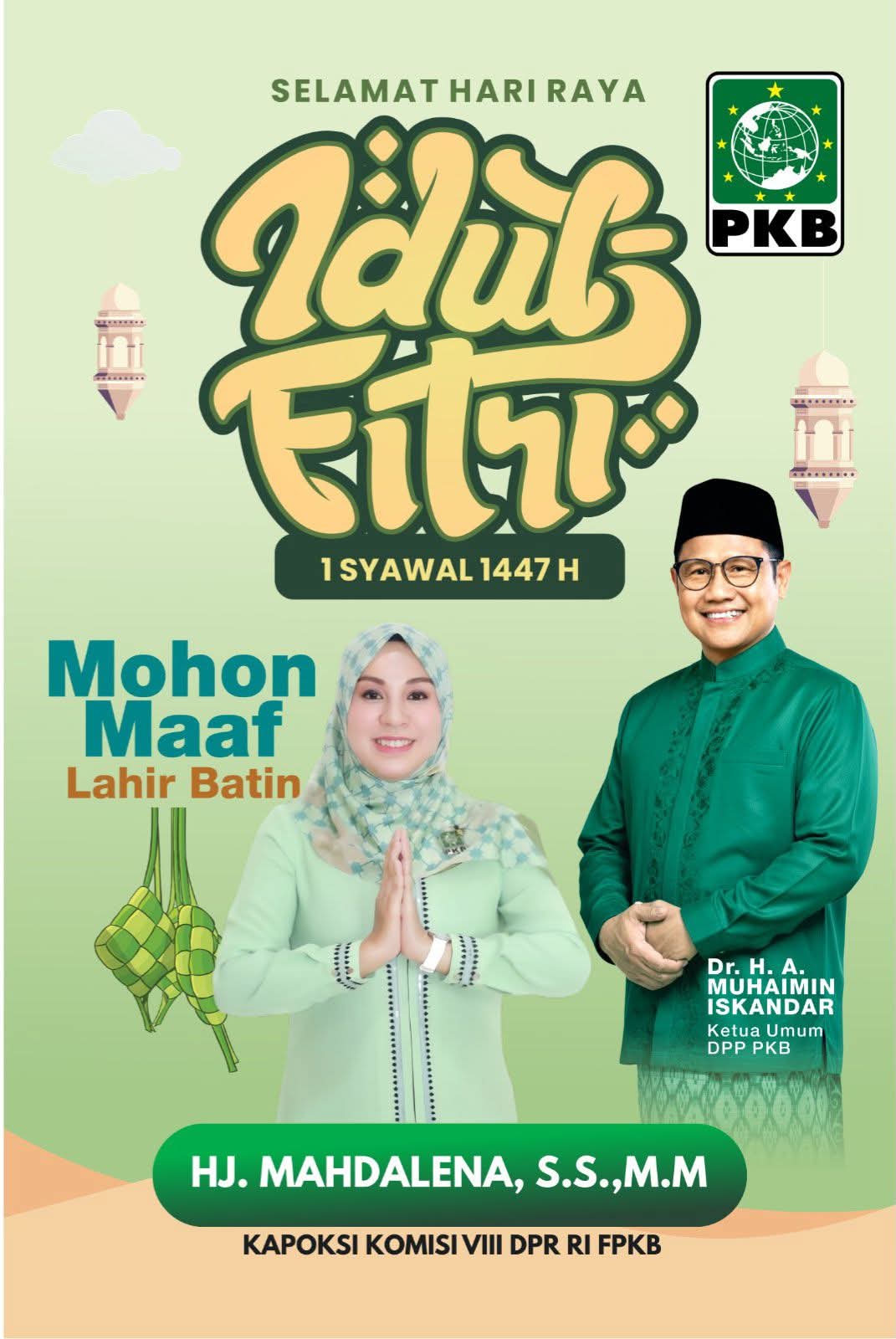 Anggota DPR RI Fraksi PKB, Hj. Mahdalena, S.S.,M.M Dapil NTB 1 Pulau Sumbawa Menucapkan Selamat Hari Raya Idul Fitri 1447 Hijriah